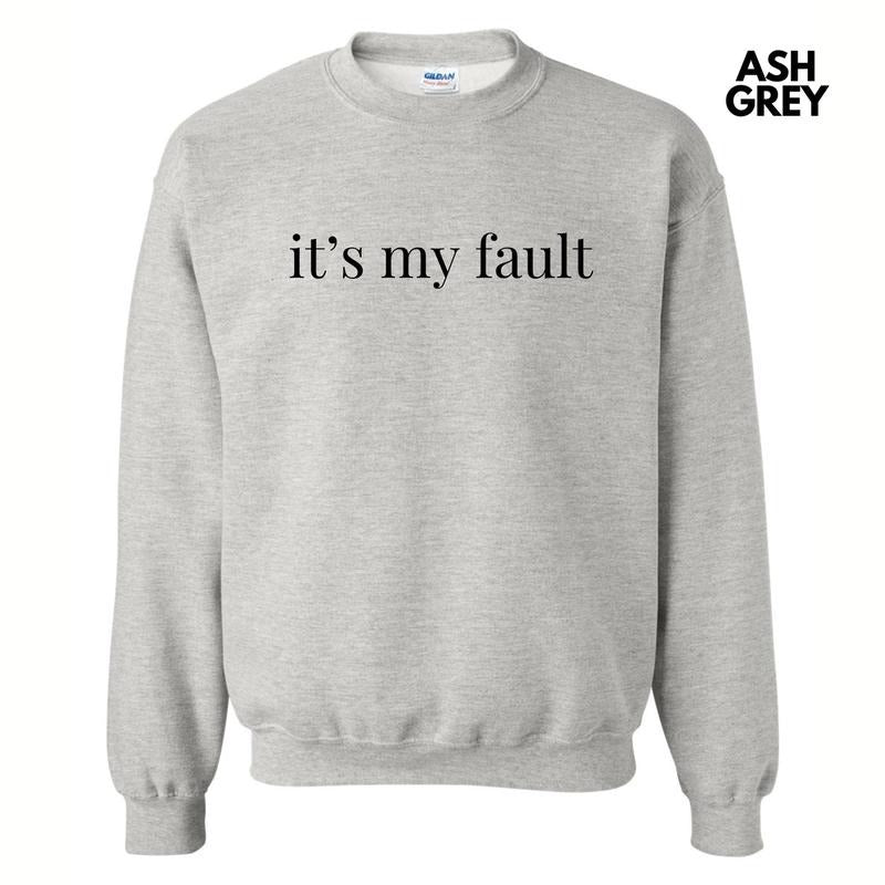 It's My Fault Sweatshirt 'NLB' T-Shirts, Hoodie | HypeDripTees.com