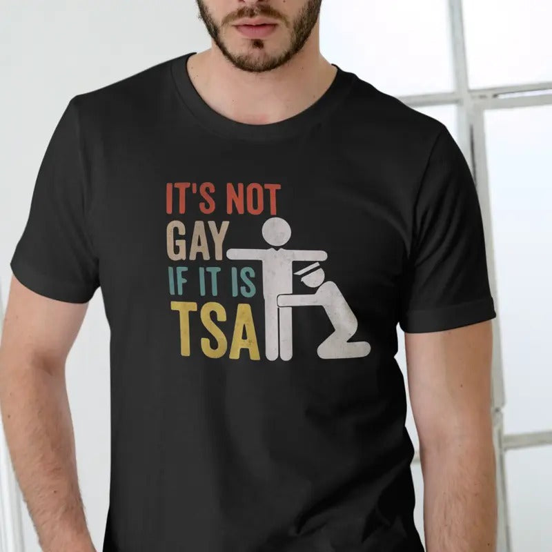 It's Not If it's TSA T Shirt, Unisex, Pat Down Shirt Casual Menswear Hoodie, Sweatshirt | HypeDripTees.com