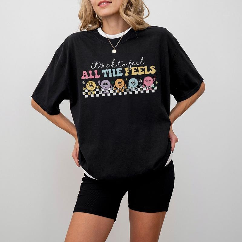 It's Ok To Feel All The Feels Shirt, Mental Heath Comofort Colors Shirt, Sped Teacher T-Shirt, Mental Health Matters...