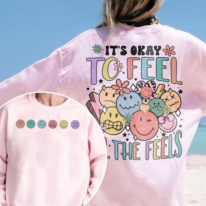 It's Okay To Feel All The Feels Shirt, Mental Health Awareness Shirt, Psychologists Shirt, Therapy Shirt, Mental Health...