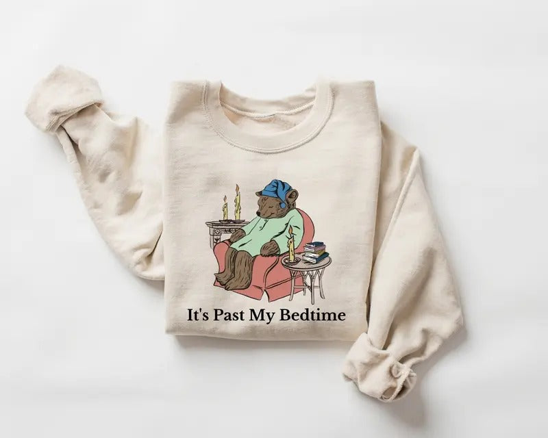 It's Past My Bedtime Sweatshirt, Sleepy Bear Sweatshirt, Y2k Clothing, Bookish Gifts T-Shirts, Hoodie | HypeDripTees.com