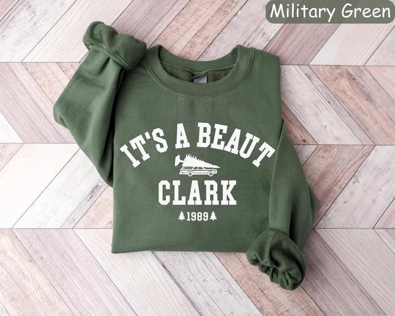 It's a Beaut Clark Sweatshirt, Griswold Christmas Sweatshirt, Funny Christmas Sweatshirt, Christmas Vacation Sweatshirt,...
