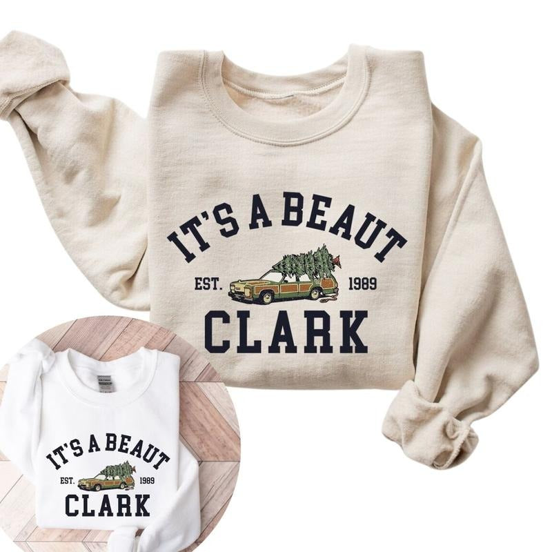 It's a Beaut Clark Sweatshirt, Griswold Sweatshirt, Funny Sweatshirt for Women T-Shirts, Hoodie | HypeDripTees.com