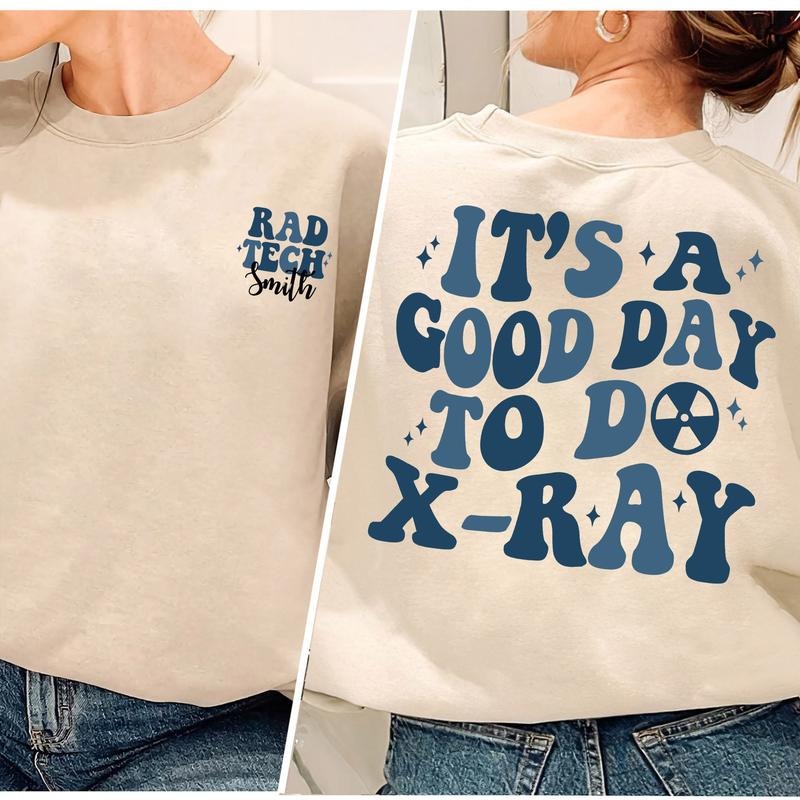 Its A Good Day To do Xray Shirt, RT Nurse Shirt Best Price Hoodie, Sweatshirt | HypeDripTees.com