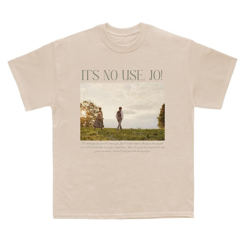 Its No Use Jo T-shirt, Little Women Movie Sweatshirt, Historical Romance Hoodie, Shirt For Bookish,  Bookclub Crewneck Shirt