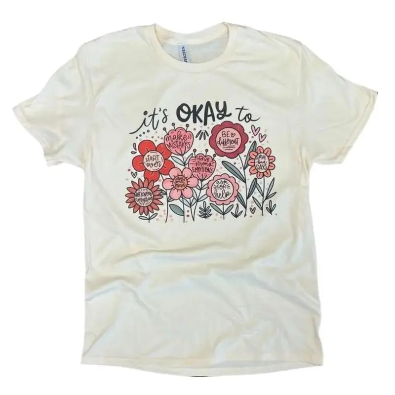 Its Okay To Mental Health Tee  - Women Floral Shirt Hoodie, Sweatshirt | HypeDripTees.com
