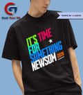 It’s Time for Something Newsom 2028 shirt
