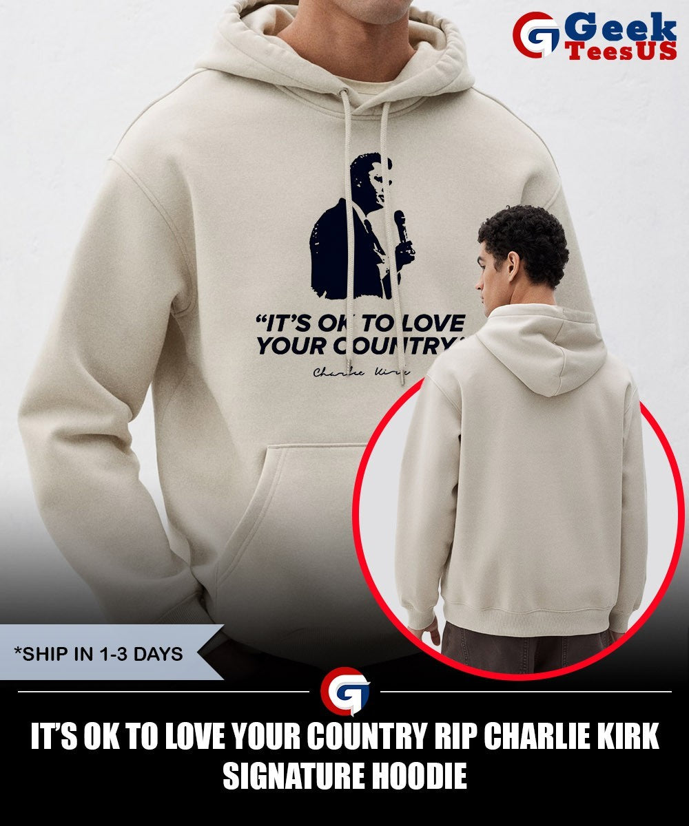 It’s ok to love your country RIP Charlie Kirk signature shirt