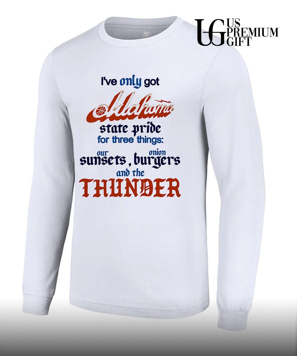 I’ve only got Mahama state pride for three things Oklahoma State Pride shirt