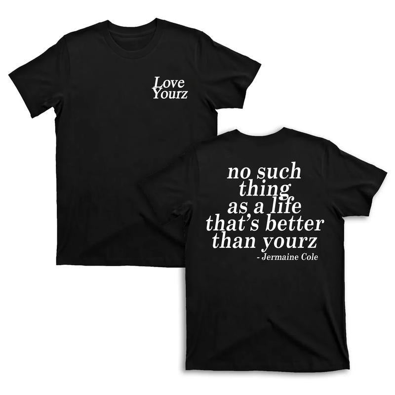 J Cole Dreamville Love Yourz Lyrics Graphic T-Shirt, Gift for Fan, for You Hoodie, Sweatshirt | HypeDripTees.com
