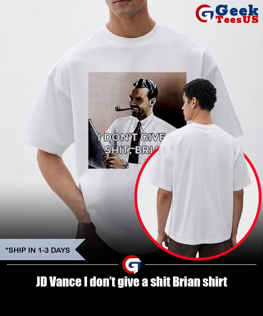 JD Vance I don’t give a shit Brian shirt