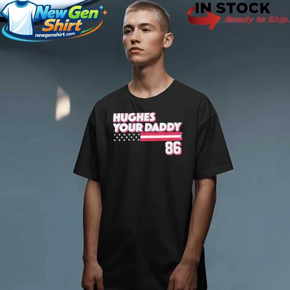 Jack Hughes Your Daddy 86 Shirt