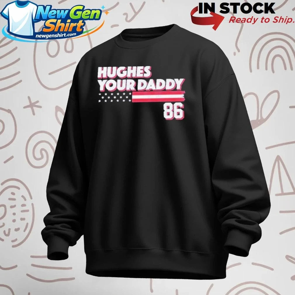 Jack Hughes Your Daddy 86 Shirt