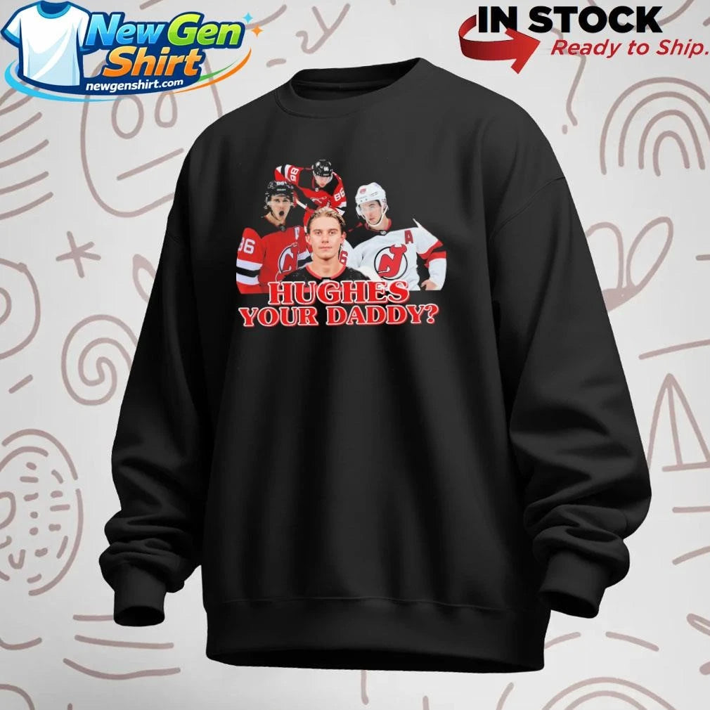 Jack Hughes Your Daddy Shirt