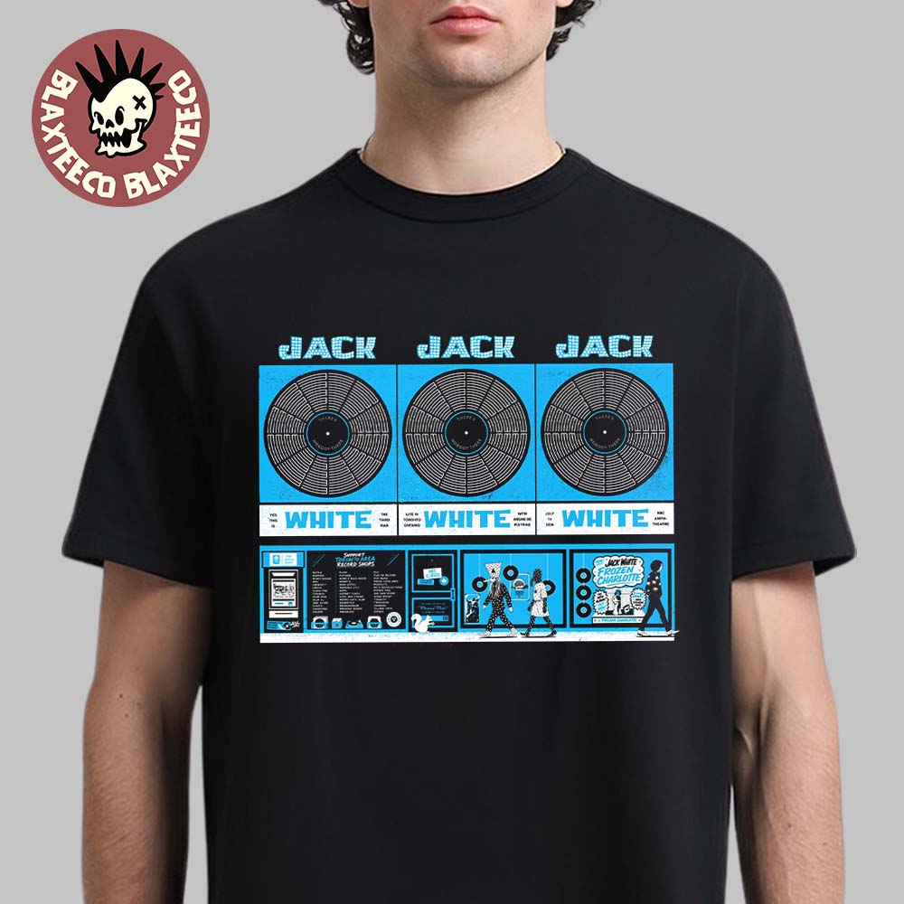 Jack White Toronto Ontario Canada 2026 Event Poster At RBC Amphitheatre On July 14 2026 Record Stores Tribute T-Shirt