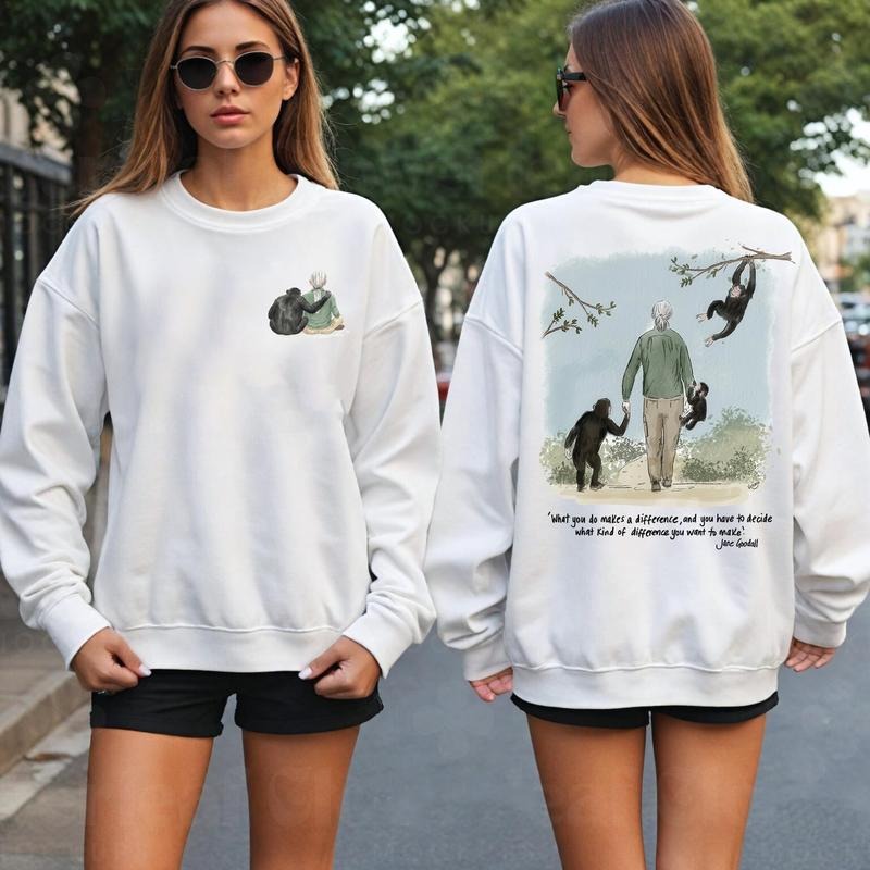 Jane Goodall Quote Sweatshirt T-Shirt Hoodie Remember Goodall Thank You Jane Memorial Tribute Gift for Wife