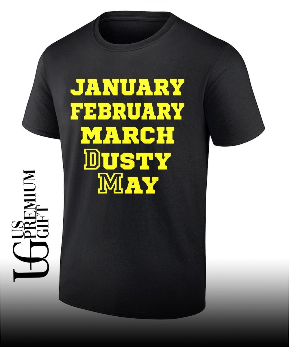 January February March Dusty May Michigan Wolverines basketball shirt