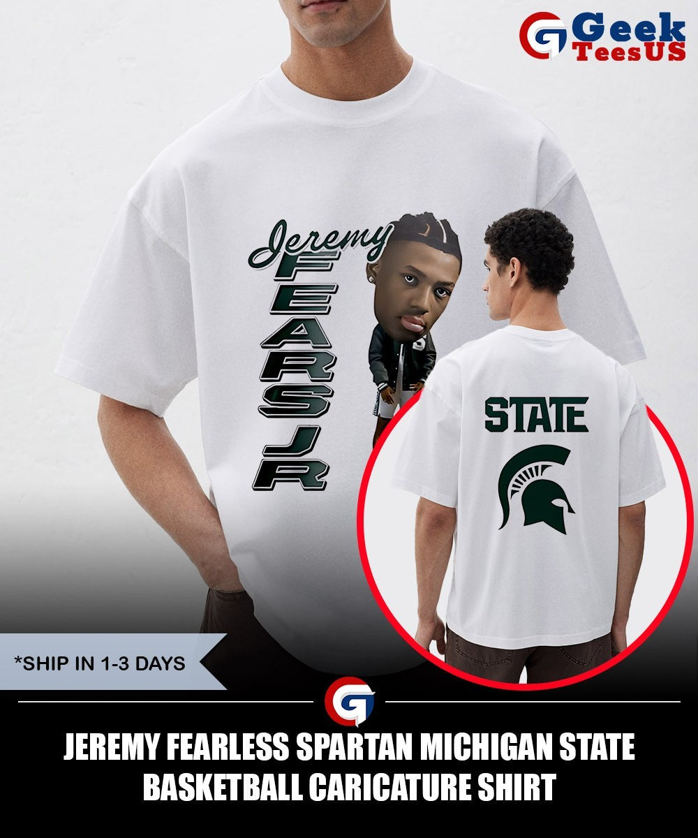 Jeremy Fearless Spartan Michigan State Basketball caricature shirt
