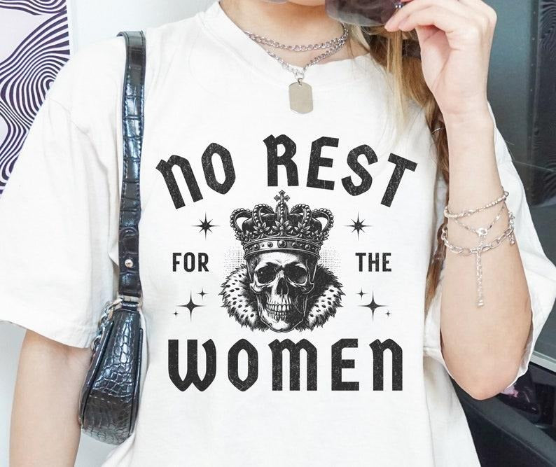 Jessie J Ross No Rest for the Women T Shirt, Rocker Death Metal Feminist Tee, Retro Vintage Graphic Skull Shirt, Unisex...