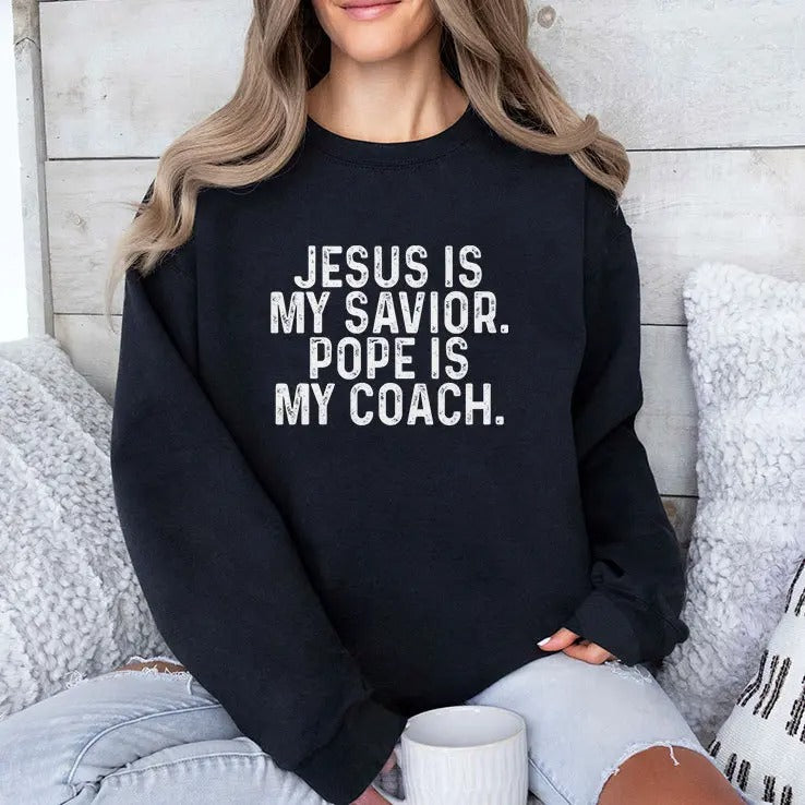 Jesus Is My Savior Pope Is My Coach T Shirt