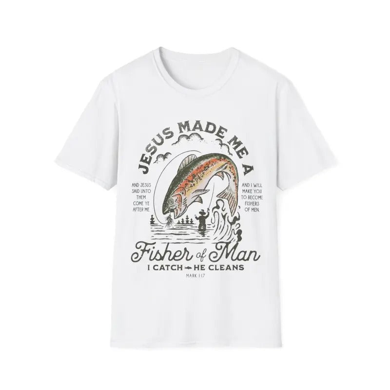 Jesus Made Me A Fisher Of Man I Catch He Cleans T-Shirt Hoodie, Sweatshirt | HypeDripTees.com