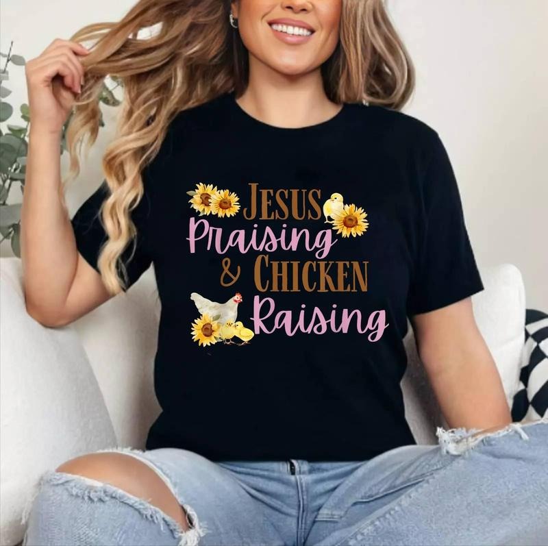 Jesus Praising Chicken Raising Funny Faith Farm Girls T-Shirt [Unisex Cotton, Short Sleeve, Crewneck, Top Womenswear]...