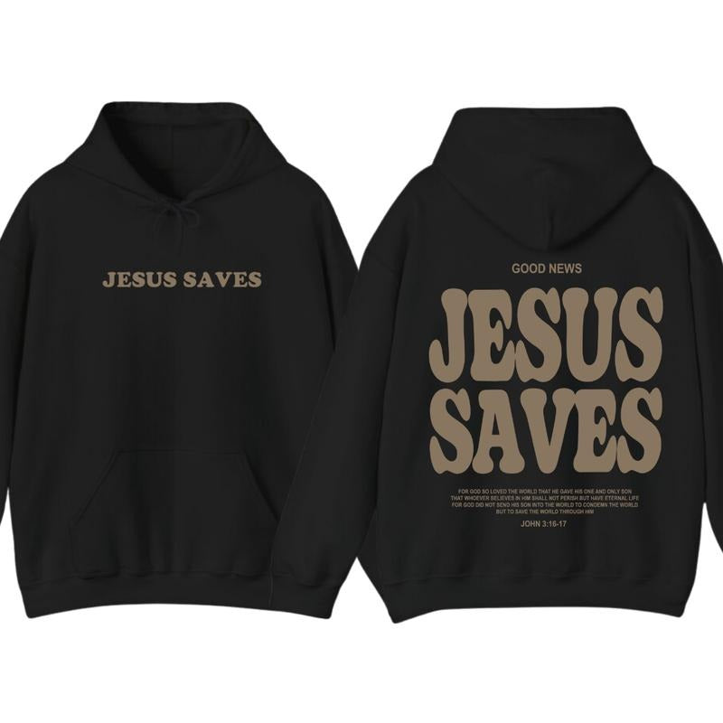 Jesus Saves 2 Sided Hoodie Sweatshirt T-Shirt, Gifts For Christians, Jesus Trendy Shirt | HypeDripTees.com