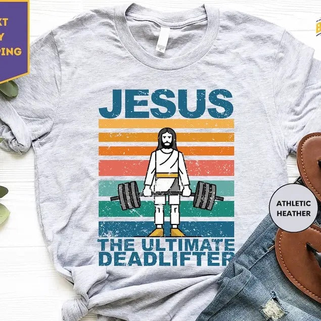 Jesus The Ultimate Deadlifter Shirts, Religious Faith Gym Tshirt, Funny Gym Shirt, Gift For Gym Buddy, Deadlifter Shirt...