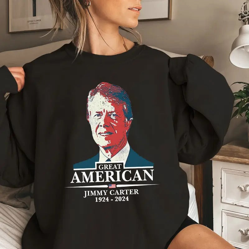 Jimmy Carter Tribute Shirt, Jimmy Carter Great American Shirt, President Carter Tribute Shirt Hoodie, Sweatshirt