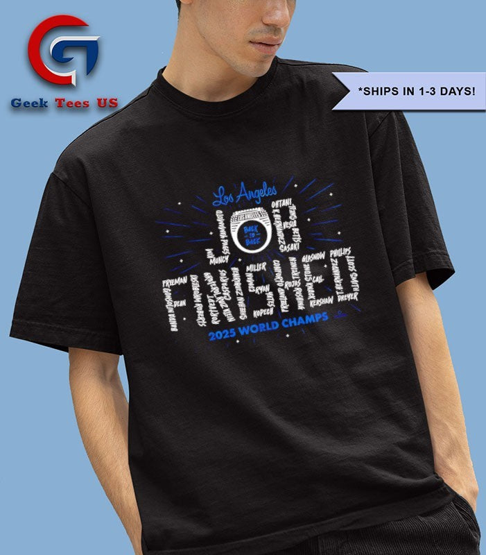 Job Finished Los Angeles Dodgers 2025 World Champs shirt