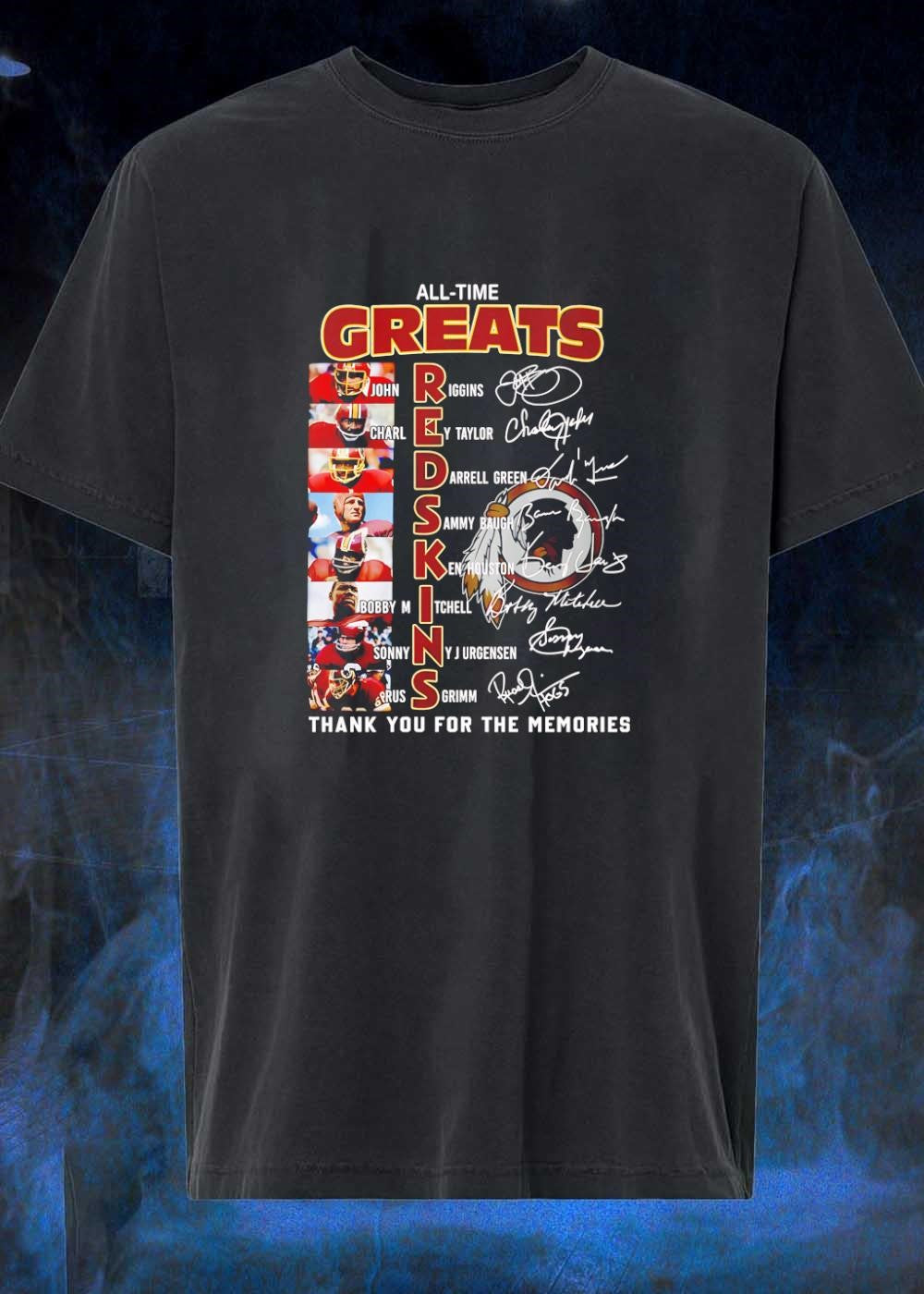 John Riggins Charley Taylor Darrell Green Sammy Baugh Ken Houston Bobby Mitchell Sonny Jurgensen Russ Grimm All Time Greats Redskins T-Shirt