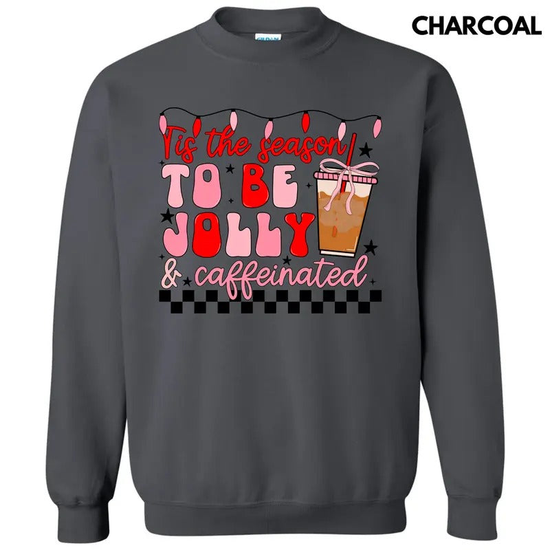 Jolly & Caffeinated Sweatshirt 'NLB' T-Shirts, Hoodie | HypeDripTees.com