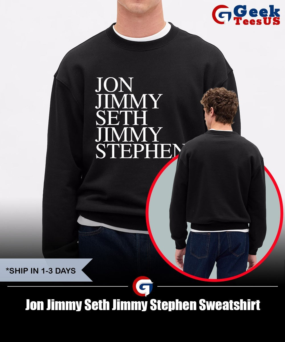 Jon Jimmy Seth Jimmy Stephen shirt