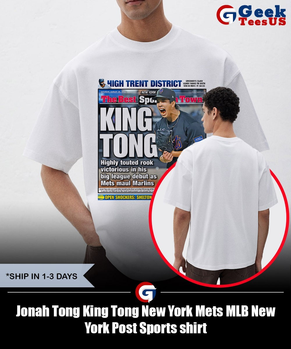 Jonah Tong King Tong New York Mets MLB New York Post Sports shirt