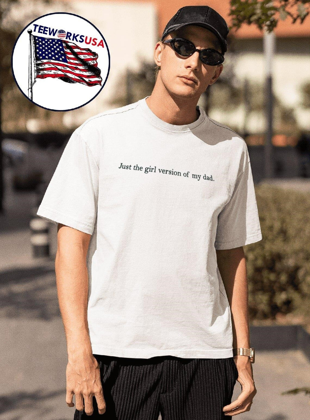 Just The Girl Version Of My Dad Shirt