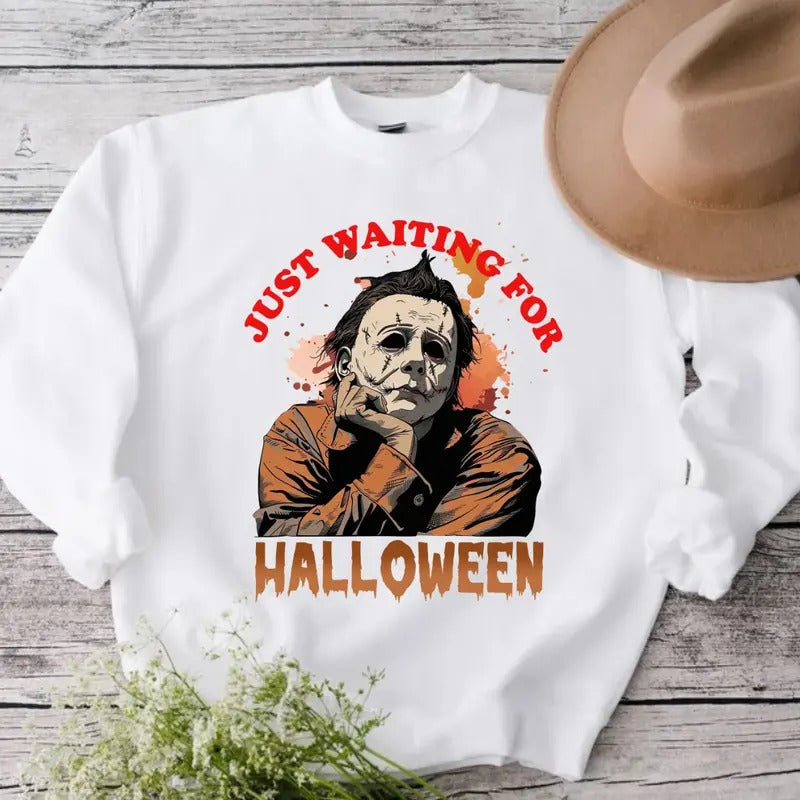 Just Waiting for Halloween Sweatshirt , Retro Horror Halloween, Unisex T-Shirts, Hoodie | HypeDripTees.com