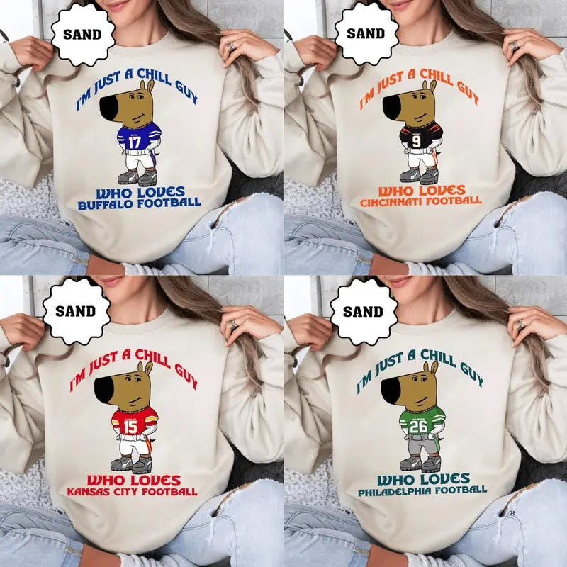 Just Chill Guy Who Likes All Team Football Meme Football Team Cute Shirt Football Retro Shirt Chill Guy T-Shirts, Hoodie, Sweatshirt