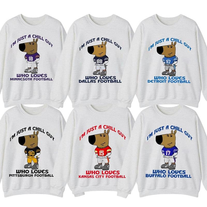 Just a Chill Guy Who Likes Football Meme Unisex Sweatshirt, Football All Team T-Shirts, Hoodie | HypeDripTees.com