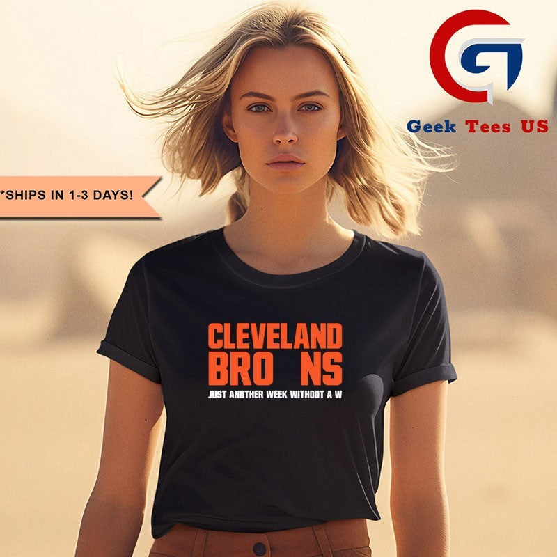 Just another week without a W Cleveland Browns shirt