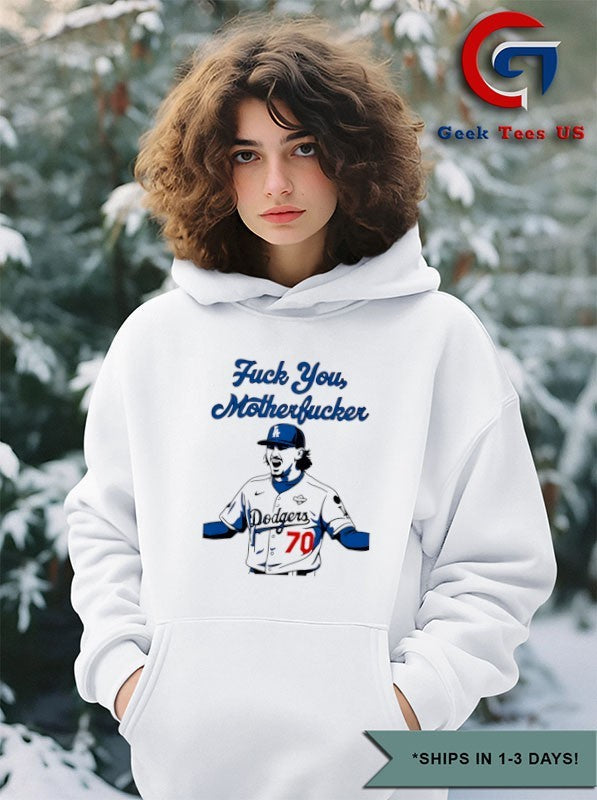 Justin Wrobleski Dodgers fuck you Motherfucker shirt