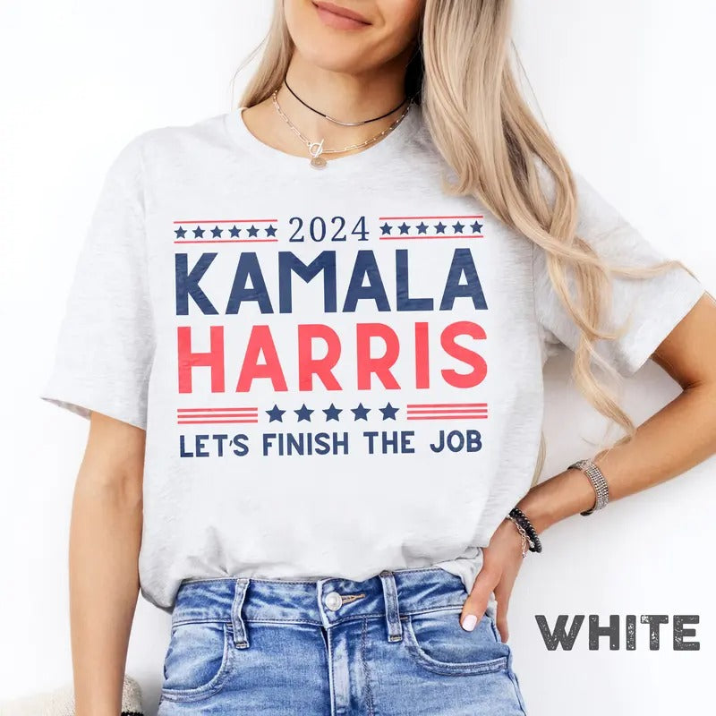 Kamala Harris Shirt, Kamala 2024 Shirt, Let's Finish The Job Tee, President Kamala Tee Hoodie, Sweatshirt | HypeDripTees.com
