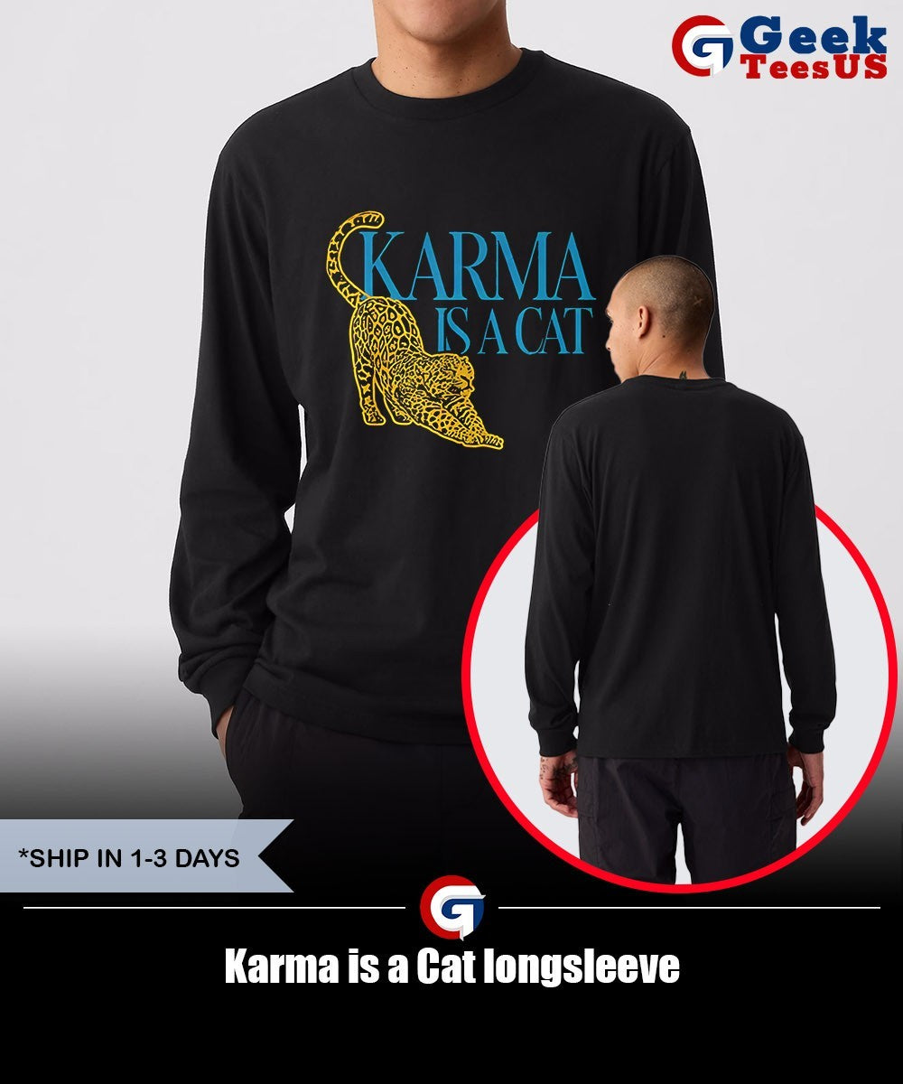Karma is a Cat T-shirt