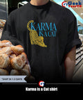 Karma is a Cat T-shirt
