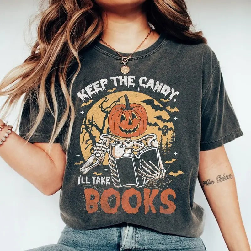 Keep the Candy I'll Take Books Shirt, Halloween Skeleton Sweatshirt, Book Lovers Unisex Cotton Shirt, Halloween Books...