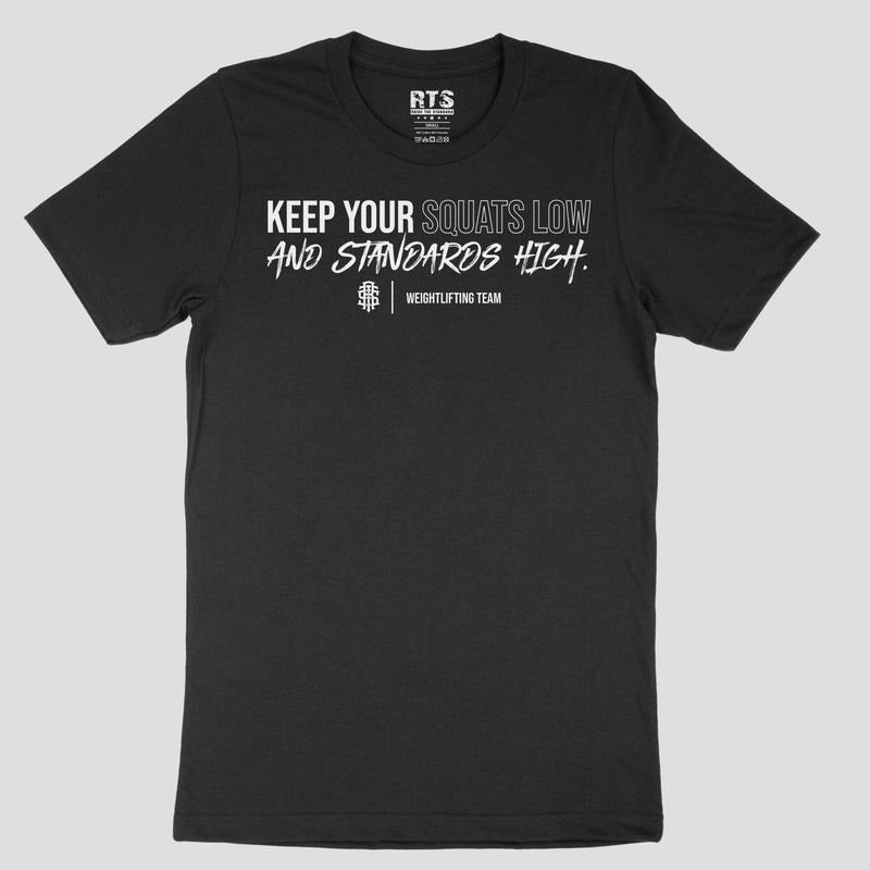 Keep your squats low and standards high T-shirt Hoodie, Sweatshirt | HypeDripTees.com
