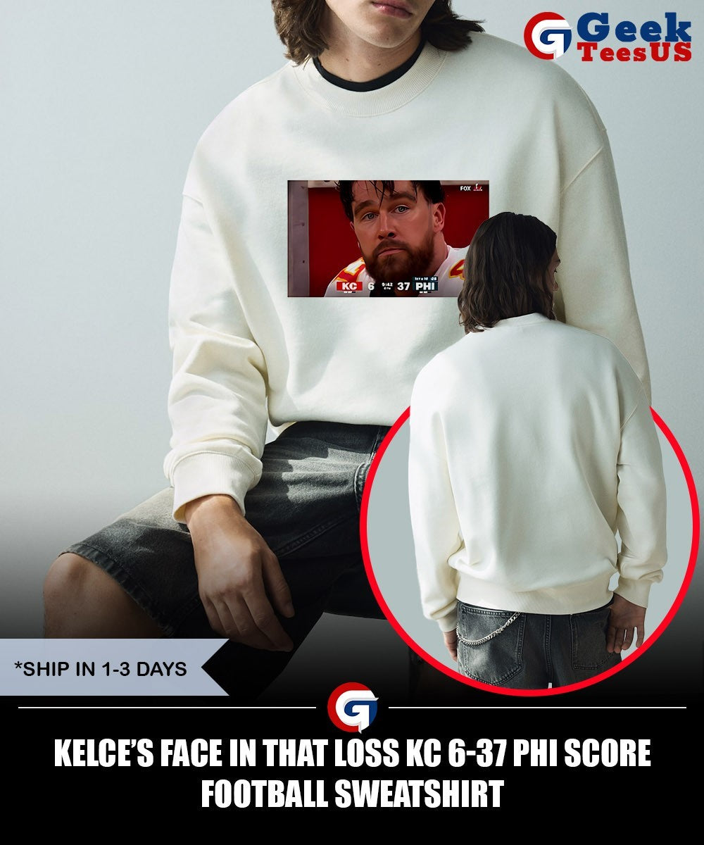 Kelce’s face in that loss KC 6-37 PHI score football shirt