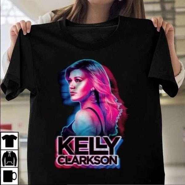 Kelly Clarkson T Shirt Hoodie, Sweatshirt | HypeDripTees.com