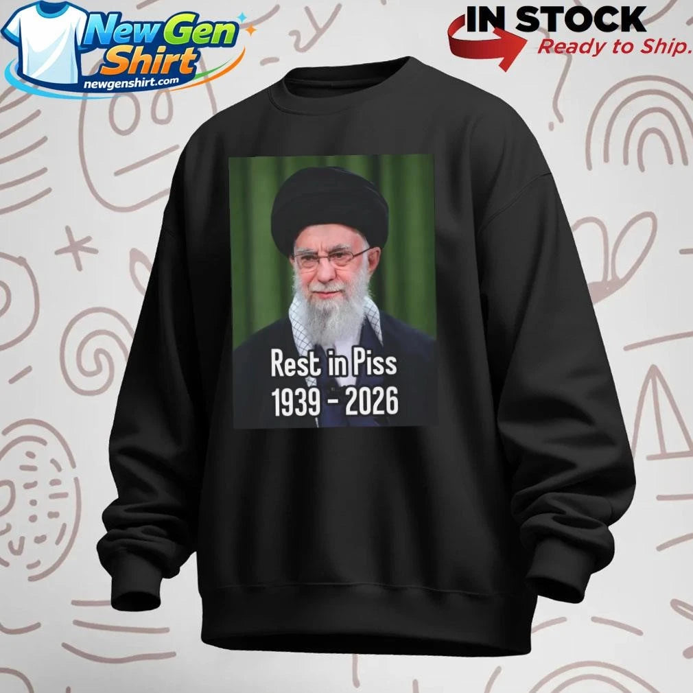Khomeini Ali Rest In Piss 1939-2026 Shirt