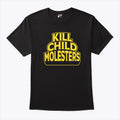 Kill Child Molesters T Shirt