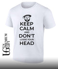 King Henry VIII Keep Calm And Don’t Lose Your Head shirt